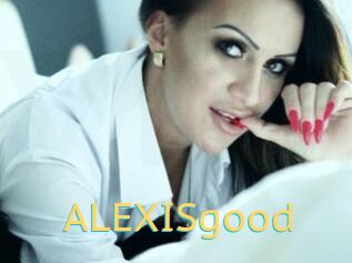 ALEXISgood