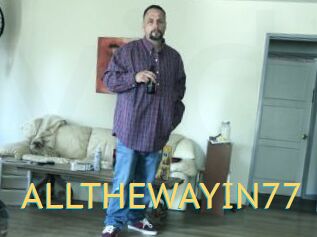 ALLTHEWAYIN77