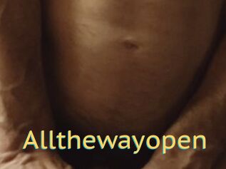 Allthewayopen