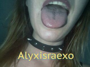 Alyxisraexo