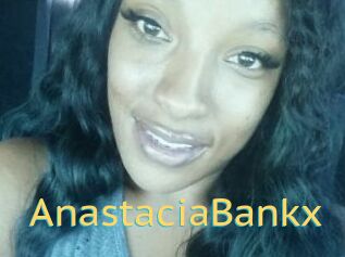 AnastaciaBankx