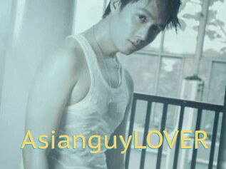 AsianguyLOVER