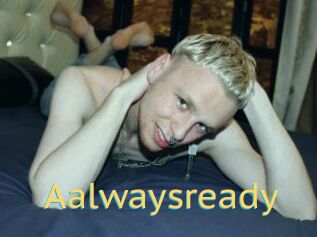Aalwaysready