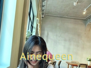 Ainequeen