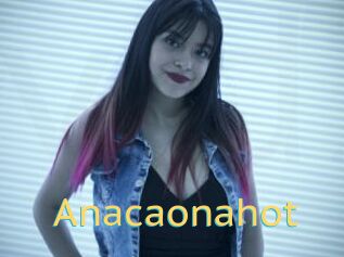 Anacaonahot