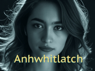 Anhwhitlatch