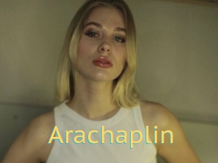Arachaplin