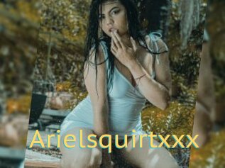 Arielsquirtxxx