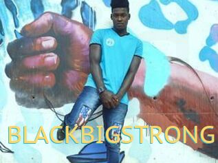 BLACKBIGSTRONG