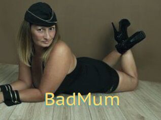 BadMum