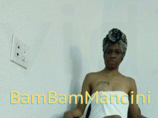 BamBamMancini