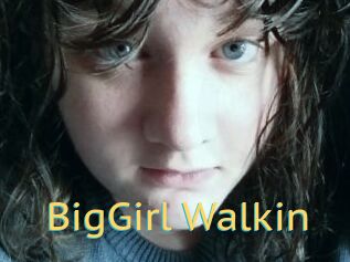 BigGirl_Walkin