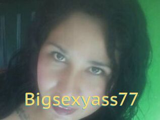 Bigsexyass77