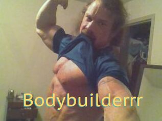 Bodybuilderrr