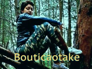 Bouticaotake