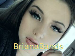 BrianaBands