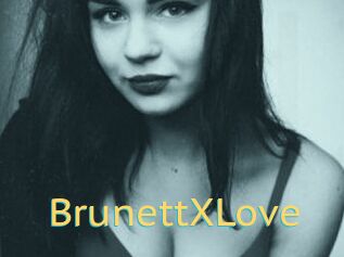 BrunettXLove