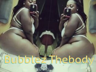 Bubblez_Thebody