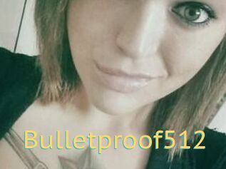 Bulletproof512