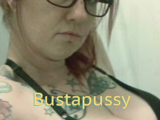 Bustapussy