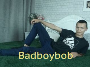 Badboybob