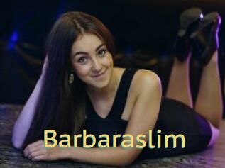 Barbaraslim