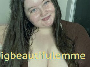 Bigbeautifulemme