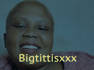 Bigtittisxxx