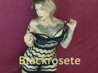 Blackrosete