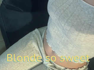 Blonde_so_sweet