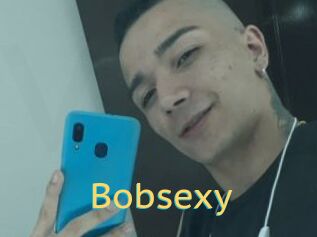 Bobsexy