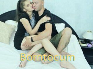 Borntocum