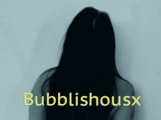 Bubblishousx