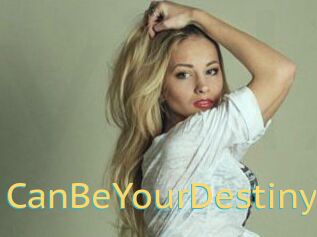 CanBeYourDestiny