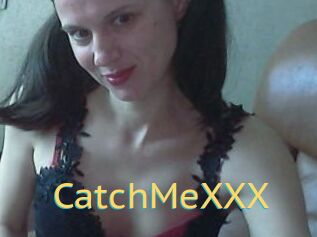 CatchMeXXX