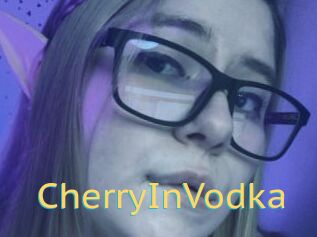 CherryInVodka