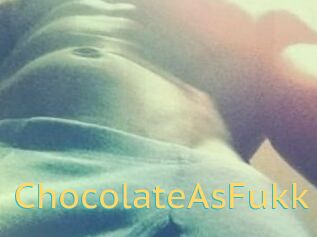 ChocolateAsFukk