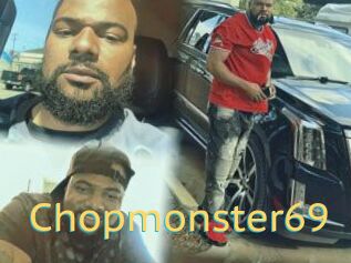 Chopmonster69