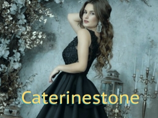 Caterinestone