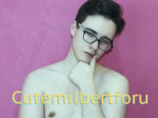 Cutemilbertforu
