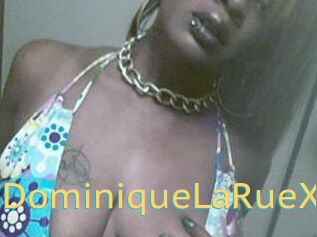 DominiqueLaRueX