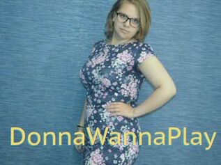 DonnaWannaPlay