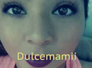 Dulcemamii