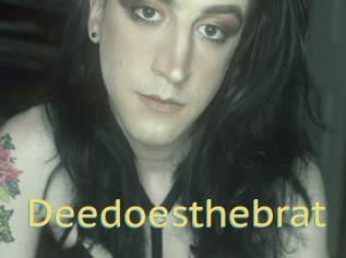 Deedoesthebrat