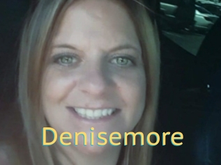 Denisemore