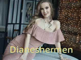 Dianeshermen