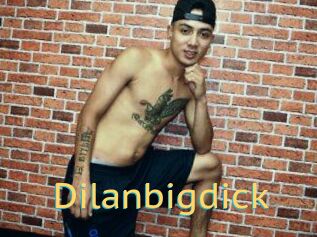 Dilanbigdick