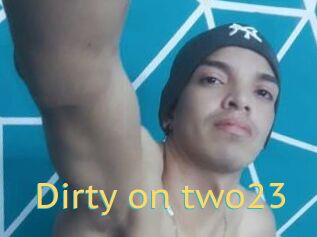 Dirty_on_two23