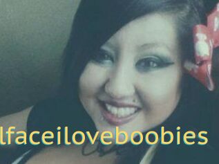 Dollfaceiloveboobies