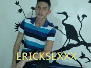 ERICKSEXXX